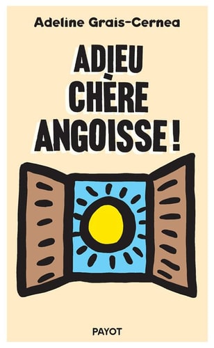 ADIEU CHERE ANGOISSE, de Adeline Grais-Cernea | portada del libro