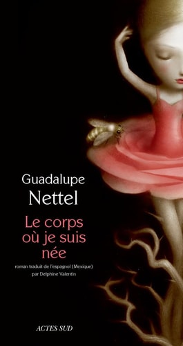 LE CORPS OU JE SUIS NEE, de Guadalupe Nettel | portada del libro