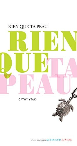 RIEN QUE TA PEAU, de Cathy Ytak (journaliste).) | portada del libro