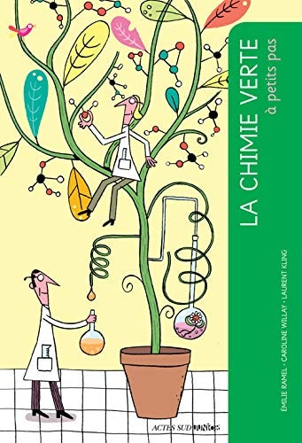 LA CHIMIE VERTE A PETITS PAS, de Émilie Ramel | portada del libro