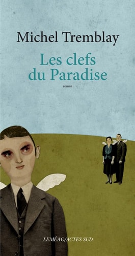 LES CLEFS DU PARADISE, de Michel Tremblay | portada del libro
