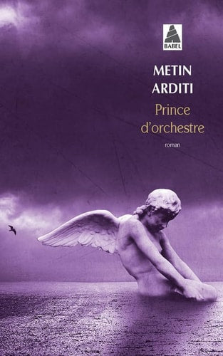 Prince d'orchestre, de Metin Arditi | portada del libro