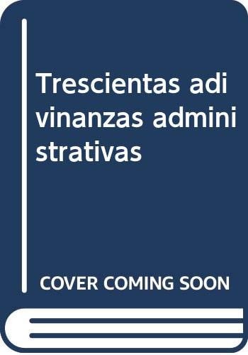 Trescientas adivinanzas administrativas, de GONZALEZ-HABA GUISADO | portada del libro