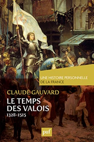 E TEMPS DES VALOIS, de Claude Gauvard | portada del libro