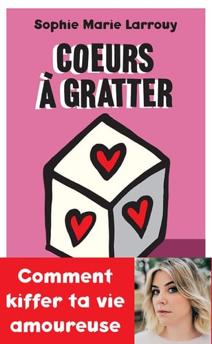 COEURS A GRATTER, de Sophie-Marie Larrouy | portada del libro