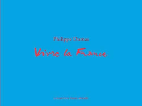 VIVRE LA FRANCE, de Philippe Dumas | portada del libro
