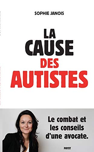 LA CAUSE DES AUTISTES, de Sophie Janois | portada del libro