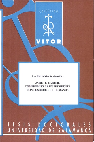 James E. Carter: compromiso de un presidente con los derechos humanos, de Martín González | portada del libro