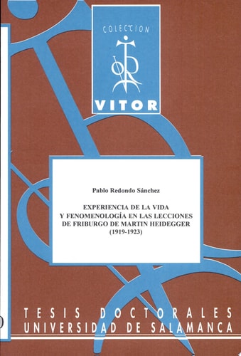 Experiencia de la vida y fenomenología en las lecciones de friburgo de Martín Heidegger (1919-1923), de Redondo Sánchez | por