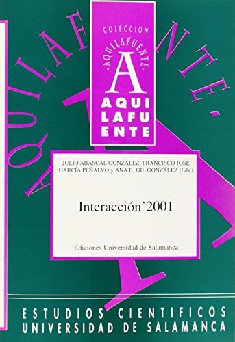 Interacción 2001 2º Congreso Internacional de Interacción Persona-Ordenador, de Abascal González | portada del libro