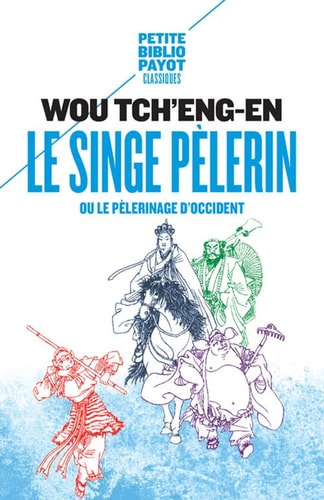 LE SINGE PELERIN, de Wou Tch'eng-En | portada del libro