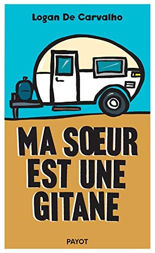 MA SOEUR EST UNE GITANE, de Logan De Carvalho | portada del libro
