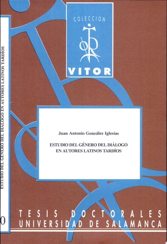 Estudio del género del diálogo en autores latinos tardíos, de González Iglesias | portada del libro