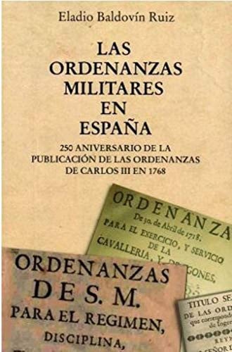 LAS ORDENANZAS MILITARES EN ESPAÑA, de BALDOVIN RUIZ | portada del libro