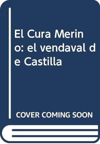 EL CURA MERINO. EL VENDAVAL DE CASTILLA, de Gallego García | portada del libro