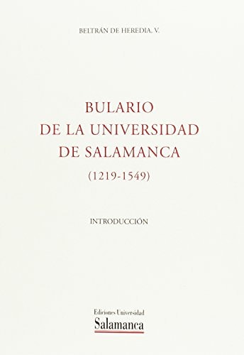 Bulario de la Universidad de Salamanca (1218-1549). Tomo I, de Beltrán de Heredia | portada del libro