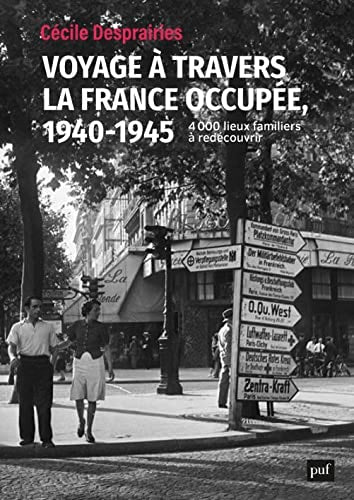 OYAGE A TRAVERS LA FRANCE OCCUPEE, 1940, de Cécile Desprairies | portada del libro