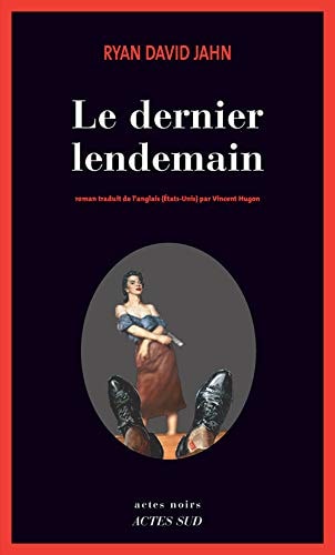 LE DERNIER LENDEMAIN, de Ryan David Jahn | portada del libro