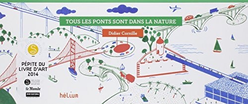 TOUS LES PONTS SONT DANS LA NATURE, de Didier Cornille | portada del libro