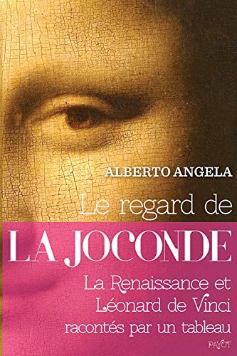 LE REGARD DE LA JOCONDE, de Alberto Angela | portada del libro