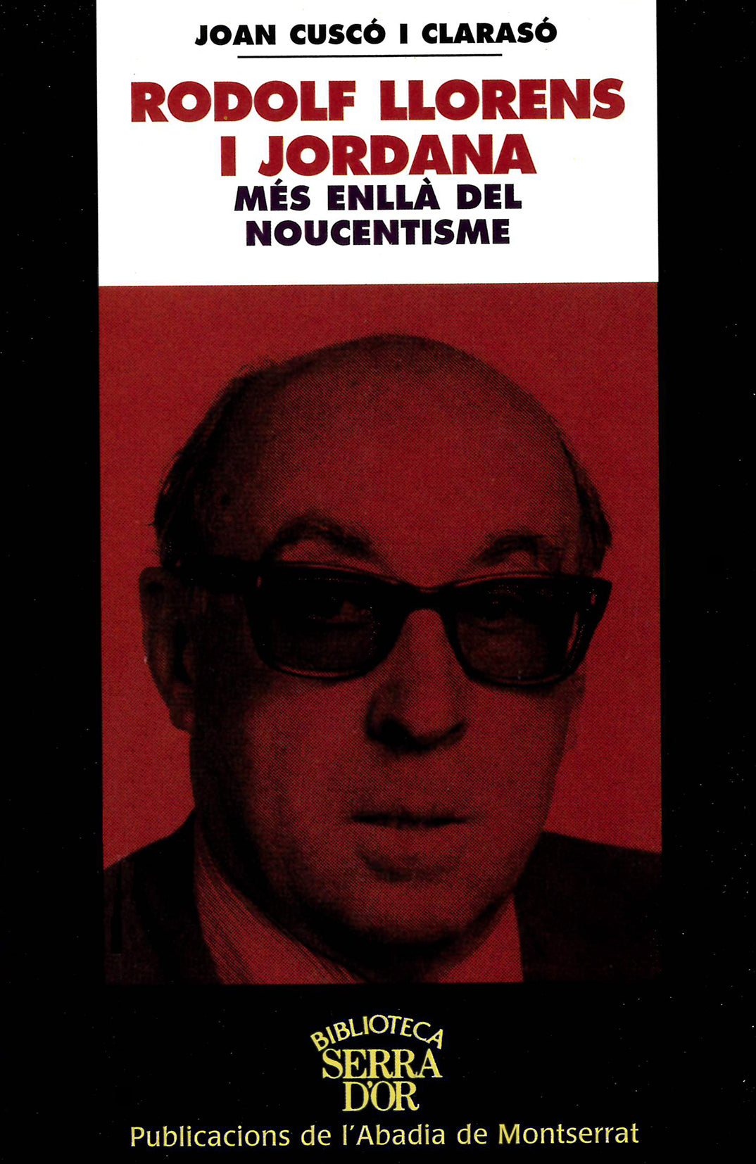 Rodolf Llorens i Jordana. Més enllà del noucentisme, de Cuscó i Clarasó | portada del libro