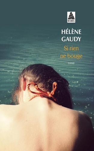 SI RIEN NE BOUGE, de Hélène Gaudy | portada del libro