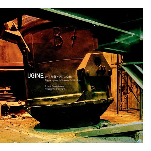 UGINE UNE RUEE VERS LACIER, de François Deladerrière | portada del libro
