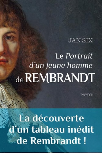 LE PORTRAIT D'UN JEUNE HOMME" DE REMBRANDT, de Jan Six | portada del libro