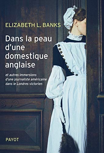 DANS LA PEAU DUNE DOMESTIQUE ANGLAISE, de Elizabeth L. Banks | portada del libro