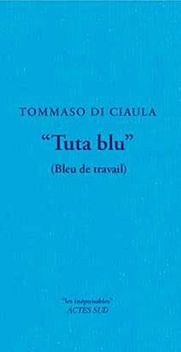 TUTA BLU, de Tommaso Di Ciaula | portada del libro