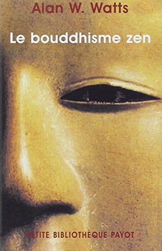 LE BOUDDHISME ZEN, de Alan Wilson Watts | portada del libro