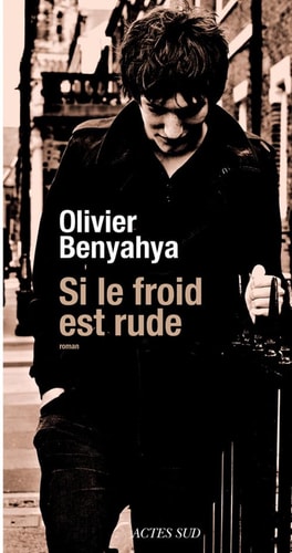 SI LE FROID EST RUDE, de Olivier Benyahya | portada del libro