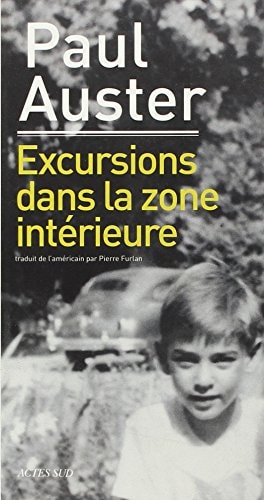EXCURSIONS DANS LA ZONE INTERIEURE, de Paul Auster | portada del libro