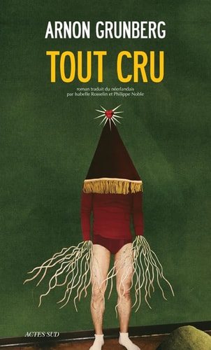 TOUT CRU, de Arnon Grunberg | portada del libro