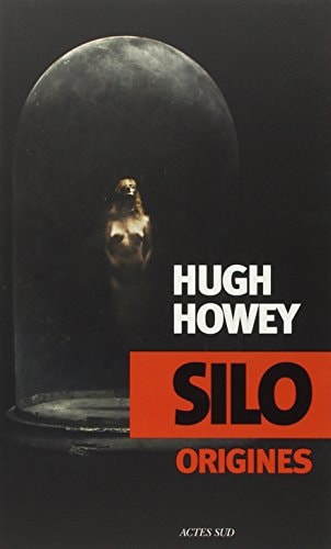 SILO ORIGINES, de Hugh Howey | portada del libro