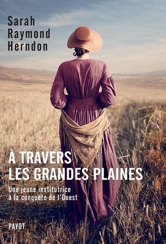 A TRAVERS LES GRANDES PLAINES, de Sarah Raymond Herndon | portada del libro