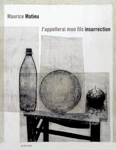 J'APPELLERAI MON FILS INSURRECTION, de Maurice Matieu | portada del libro