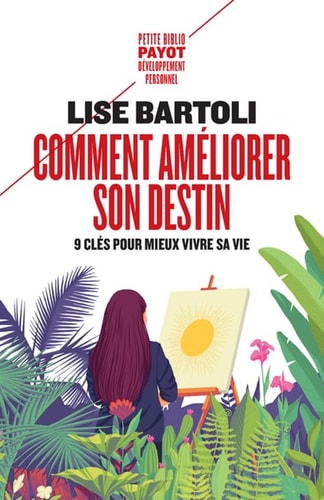 COMMENT AMELIORER SON DESTIN, de Lise Bartoli | portada del libro