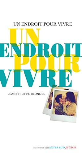 UN ENDROIT POUR VIVRE (NE), de Jean-Philippe Blondel | portada del libro