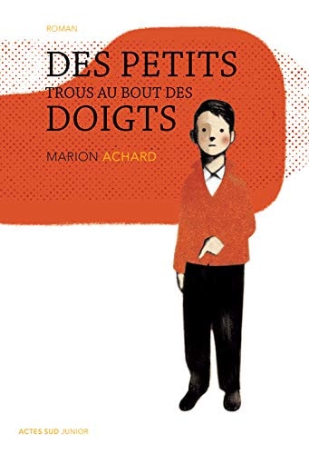 DES PETITS TROUS AU BOUT DES DOIGTS, de Marion Achard | portada del libro