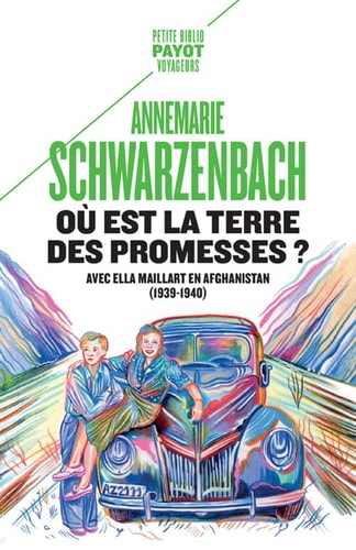 OU EST LA TERRE DES PROMESSES, de Annemarie Schwarzenbach | portada del libro