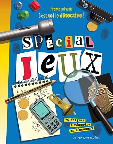 C'EST TOI LE DETECTIVE SPECIAL JEUX (NE), de Pronto | portada del libro