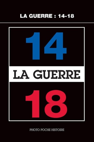 LA GUERRE 14 18, de Collectif | portada del libro