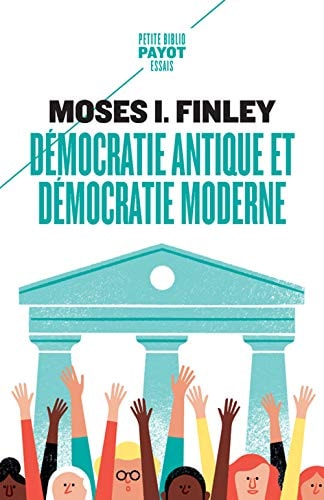 DEMOCRATIE ANTIQUE ET DEMOCRATIE MODERNE, de Moses I. Finley | portada del libro