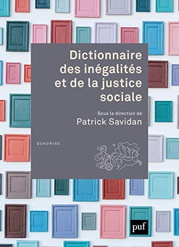ICTIONNAIRE DES INEGALITES ET DE LA JUS, de Patrick Savidan | portada del libro