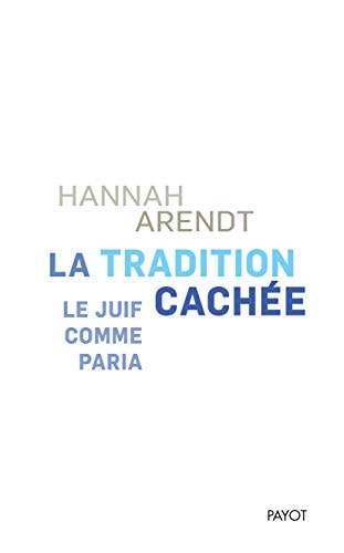 LA TRADITION CACHEE, de Hannah Arendt | portada del libro