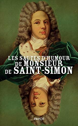 LES SAUTES DHUMOUR DE MONSIEUR DE SAINT SIMON, de Saint-simon | portada del libro