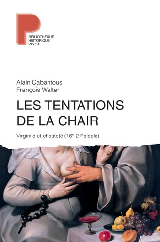 LES TENTATIONS DE LA CHAIR, de Alain Cabantous | portada del libro