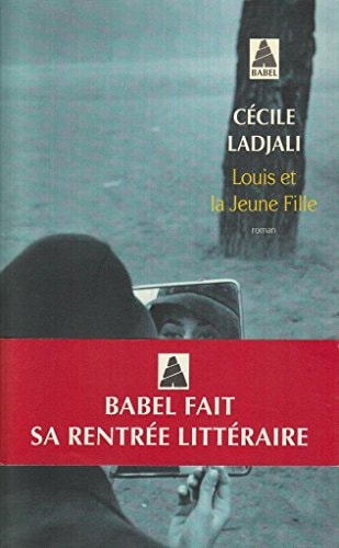 LOUIS ET LA JEUNE FILLE, de Cécile Ladjali | portada del libro