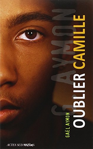 OUBLIER CAMILLE, de Gaël Aymon | portada del libro
